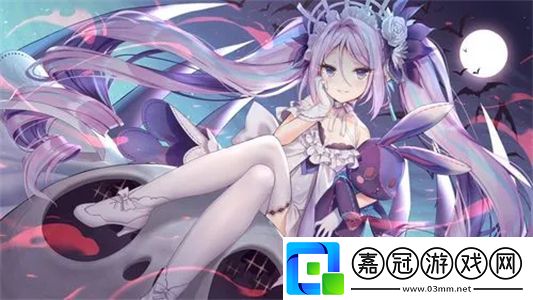 王者榮耀2024七夕節(jié)返場(chǎng)皮膚美輪美奐：讓你的游戲之旅浪漫升級(jí)