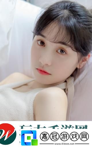 好大?用力?深一點高潮A片直播高清資源：沉浸體驗引人入勝！